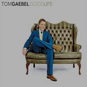 It S A Good Life Tom Gaebel