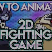 How To Animate A Fighting Game