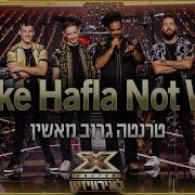 X Factor Israel To The Eurovision Make Hafla Not War Live