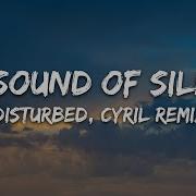 Disturbed The Sound Of Silence Cyril Remix Lyrics