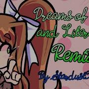 Doki Doki Literature Club Dreams Of Love And Literature Remix