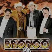 Bronco El Gigante De América Ahora Tengo Tiempo Túnel Del Tiempo