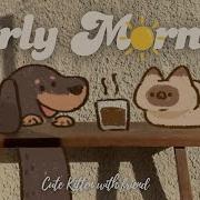 Morning Coffee Chill Lo Fi Music Study Songs