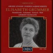 12 Eichendorff Lieder Op 30 No 6 Ergebung Elisabeth Grummer Aribert