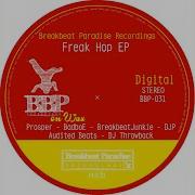 The Breakbeat Junkie Freak Hop Pt 3