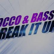 Break It Up Rocco And Bass T