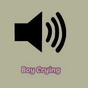 Boy Crying Sound Effect