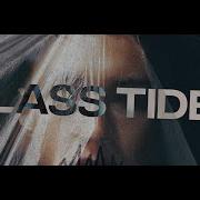 Glass Tides Sew Your Mouth Shut