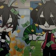 Drop Some Money Meme Gacha Life