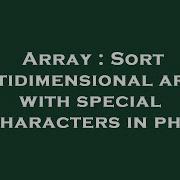 Array Sort Multidimensional Array With Special Characters In Php Hey Delphi