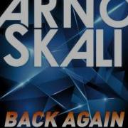 Back Again Radio Edit Arno Skali