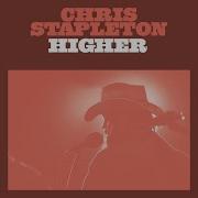 Chris Stapleton Higher