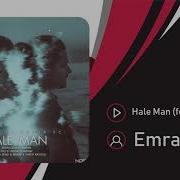 Hale Man Feat Pouya Fc Emran