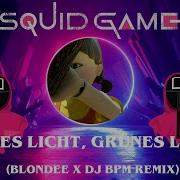 Squid Game Rotes Licht Grunes Licht Blondee X Dj Bpm Remix