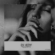 Playing With Fire Dj Jedy