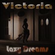 Lazy Dreams Victoria