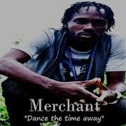 Merchant Dance The Time Away