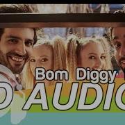 Bom Diggy Diggy 8D Mp3