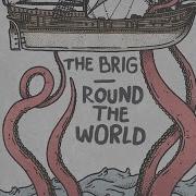 Round The World The Brig Ab The Thief