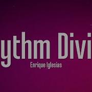 Enrique Iglesias Rhythm Divine Lyrics Popular Music