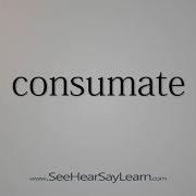 Consumate