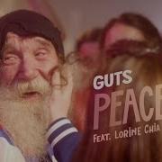 Peaceful Life Feat Lorine Chia Guts