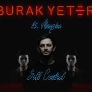 Burak Yeter Self Control Feat Maysha