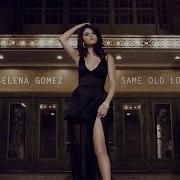 Selena Gomez Same Old Love Audio