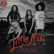 Little Mix Little Me Single Mix