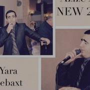 Aziz Yara Bebaxt