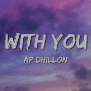 Ap Dhillon With You Lyrics Chillpind