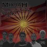 Mixjah Supersonic