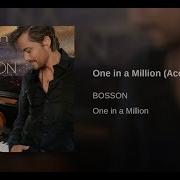 Bosson One In A Million Video Mix Acoustic Version