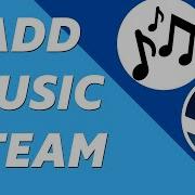 Как Добавить Музыку В Профиль Steam Add Music To Profile Steam Patched