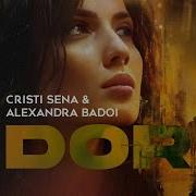 Cristi Sena Alexandra Badoi Dor