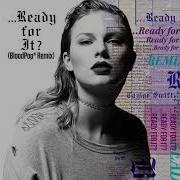 Taylor Swift Ready Remix