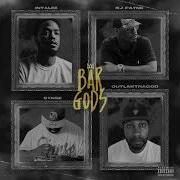 Bar Gods Ft Synse Rj Payne Intalek Outlawthagod Outlawthagod