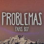 Paris Boy Problemas