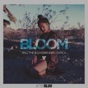 Satica Bloom Feat Satica