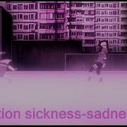 Sadness112 Lil Motion Sickness