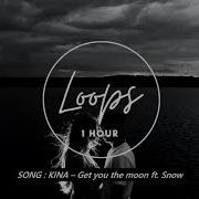 Snøw Get You The Moon Prod Kina 1 Hour Loop