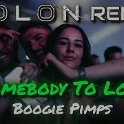 Boogie Pimps Somebody To Love Polon Remix