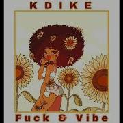 Kdike Vibe Fuck