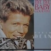 David Dean Bye Bye Baby Good Bye