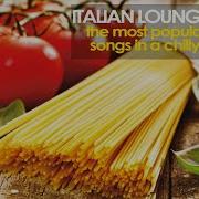 Italian Lounge Vol 2 Musica Italiana Italian Music