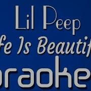 Lil Peep Life Is Beautiful Instrumental Lyrics