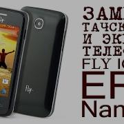 Замена Тачскрина И Экрана Телефона Fly Iq434 Era Nano 5