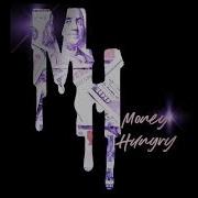 Money Hungry Untouchable Feat Money Hungry