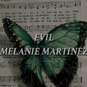 Melanie Martinez Evil Speed Up