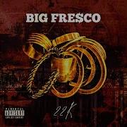 Big Fresco Bossin